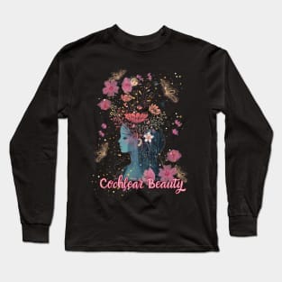 Cochlear Beauty | Cochlear Implant | Deaf Long Sleeve T-Shirt